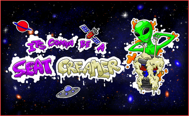 Its gonna be a SEAT CREAMER Vinyl Sticker